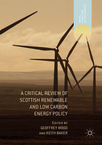Vorderes Coverbild A Critical Review of Scottish Renewable and Low Carbon Energy Policy
