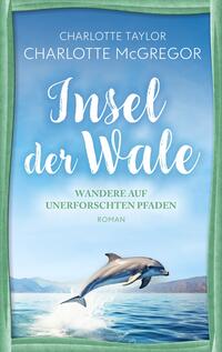 Vorderes Coverbild Insel der Wale - Wandere auf unerforschten Pfaden