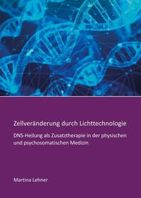 Vorderes Coverbild Zellveränderung durch Lichttechnologie
