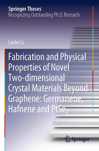 Vorderes Coverbild Fabrication and Physical Properties of Novel Two-dimensional Crystal Materials Beyond Graphene: Germanene, Hafnene and PtSe2