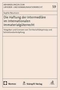 Vorderes Coverbild Die Haftung der Intermediäre im Internationalen Immaterialgüterrecht