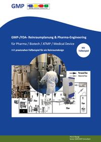 Vorderes Coverbild GMP- -/FDA- Reinraumplanung & Pharma-Engineering für Pharma / Biotech / ATMP / Medical Device