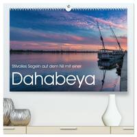 Vorderes Coverbild Stilvolles Segeln auf dem Nil mit einer Dahabeya (hochwertiger Premium Wandkalender 2026 DIN A2 quer), Kunstdruck in Hochglanz