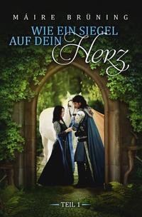 Vorderes Coverbild Wie ein Siegel auf dein Herz / Wie ein Siegel auf dein Herz Teil 1