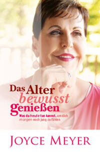 Vorderes Coverbild Das Alter bewusst genießen
