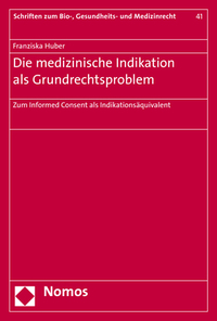 Vorderes Coverbild Die medizinische Indikation als Grundrechtsproblem