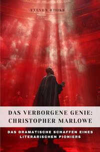 Vorderes Coverbild Das verborgene Genie: Christopher Marlowe