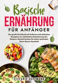 Vorderes Coverbild Basische Ernährung für Anfänger