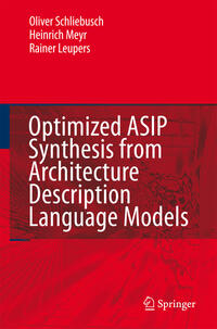 Vorderes Coverbild Optimized ASIP Synthesis from Architecture Description Language Models
