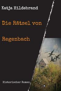 Vorderes Coverbild Die Rätsel von Regenbach