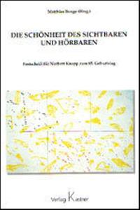 Vorderes Coverbild Die Schönheit des Sichtbaren und Hörbaren