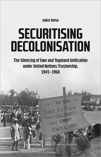 Vorderes Coverbild Securitising Decolonisation
