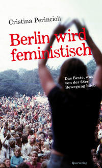 Vorderes Coverbild Berlin wird feministisch