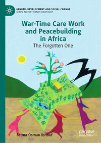 Vorderes Coverbild War-Time Care Work and Peacebuilding in Africa
