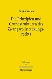 Vorderes Coverbild Die Prinzipien und Grundstrukturen des Zwangsvollstreckungsrechts