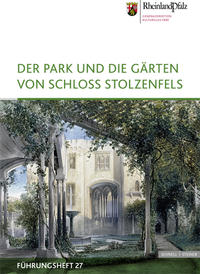 Vorderes Coverbild Der Park und die Gärten von Schloss Stolzenfels