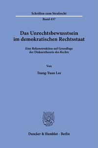 Vorderes Coverbild Das Unrechtsbewusstsein im demokratischen Rechtsstaat