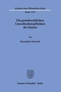 Vorderes Coverbild Die grundrechtlichen Umweltschutzpflichten des Staates.