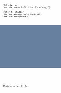 Vorderes Coverbild Die parlamentarische Kontrolle der Bundesregierung