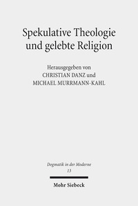 Vorderes Coverbild Spekulative Theologie und gelebte Religion
