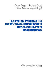 Vorderes Coverbild Parteiensysteme in postkommunistischen Gesellschaften Osteuropas