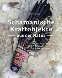 Vorderes Coverbild Schamanische Kraftobjekte aus der Natur