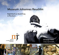 Vorderes Coverbild Museum Johannes Reuchlin