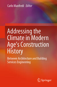 Vorderes Coverbild Addressing the Climate in Modern Age's Construction History