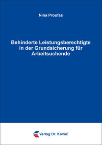Vorderes Coverbild Behinderte Leistungsberechtigte in der Grundsicherung für Arbeitsuchende