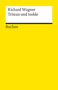 Vorderes Coverbild Tristan und Isolde. Textbuch mit Varianten der Partitur