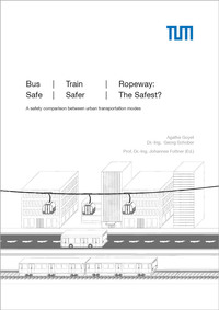 Vorderes Coverbild Bus, Train, Ropeway: Safe, Safer, The Safest?