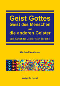 Vorderes Coverbild Geist Gottes, Geist des Menschen und die anderen Geister