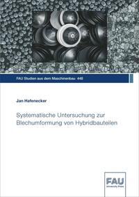 Vorderes Coverbild Systematische Untersuchung zur Blechumformung von Hybridbauteilen
