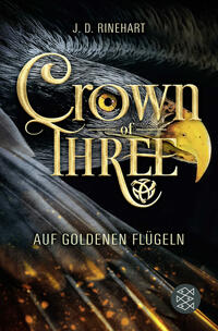 Vorderes Coverbild Crown of Three – Auf goldenen Flügeln (Bd. 1)
