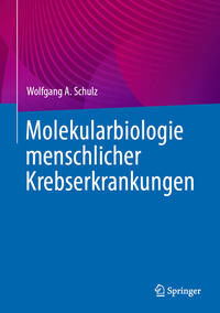 Vorderes Coverbild Molekularbiologie menschlicher Krebserkrankungen