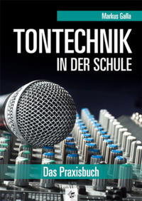 Vorderes Coverbild Tontechnik in der Schule, überarbeitete Neuauflage
