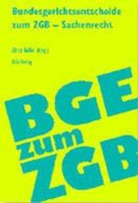 Vorderes Coverbild Bundesgerichtsentscheidungen zum schweizerischen Zivilgesetzbuch - Sachenrecht
