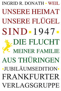 Vorderes Coverbild Weil unsere Heimat unsere Flügel sind