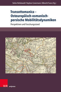 Vorderes Coverbild Transottomanica – Osteuropäisch-osmanisch-persische Mobilitätsdynamiken