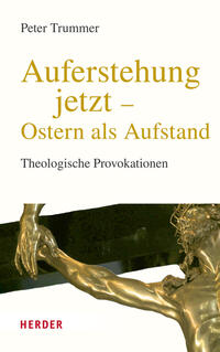 Vorderes Coverbild Auferstehung jetzt – Ostern als Aufstand