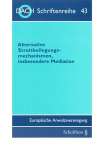 Vorderes Coverbild Alternative Streitbelegungsmechanismen, insbesondere Mediation