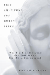 Vorderes Coverbild Eine Anleitung zum guten Leben