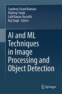 Vorderes Coverbild AI and ML Techniques in Image Processing and Object Detection