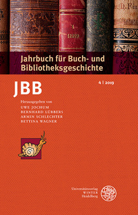 Vorderes Coverbild Jahrbuch für Buch- und Bibliotheksgeschichte 4 | 2019