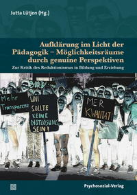 Vorderes Coverbild Aufklärung im Licht der Pädagogik – Möglichkeitsräume durch genuine Perspektiven