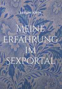 Vorderes Coverbild Meine Erfahrung im Sexportal