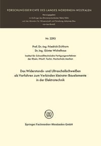 Vorderes Coverbild Das Widerstands- und Ultraschallschweißen als Verfahren zum Verbinden kleinster Bauelemente in der Elektrotechnik