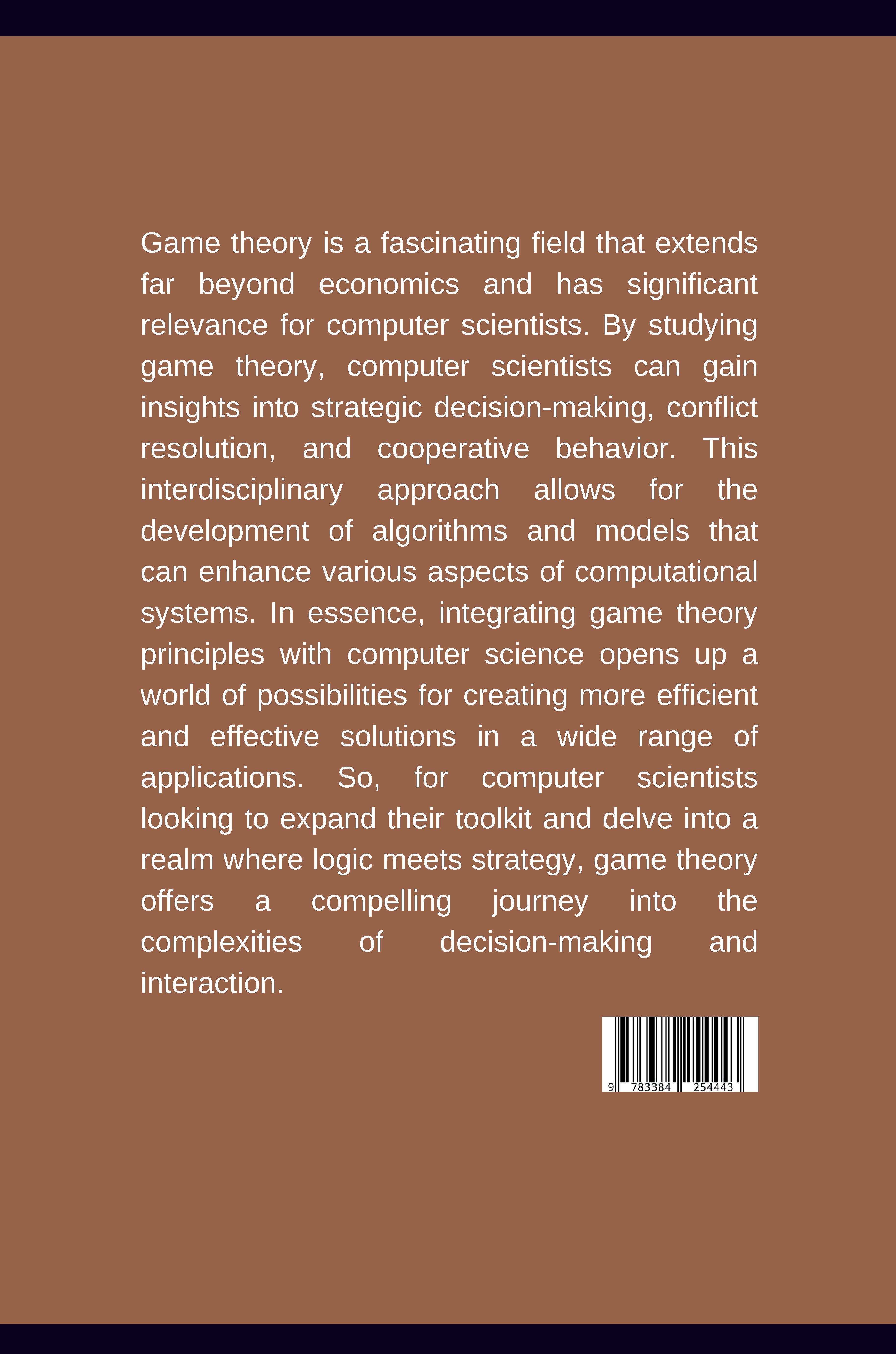 Rückseitencover : Beyond Economics: Game Theory for the Computer Scientist