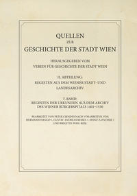 Vorderes Coverbild Regesten der Urkunden aus dem Archiv des Wiener Bürgerspitals 1401–1530