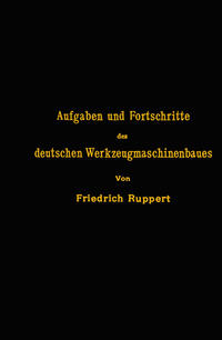 Vorderes Coverbild Aufgaben und Fortschritte des deutschen Werkzeugmaschinenbaues